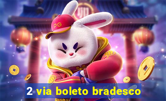 2 via boleto bradesco